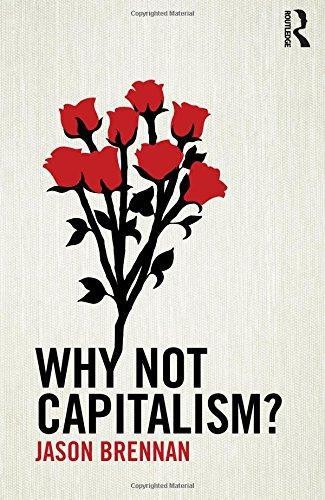 Why not capitalism brennan - not,